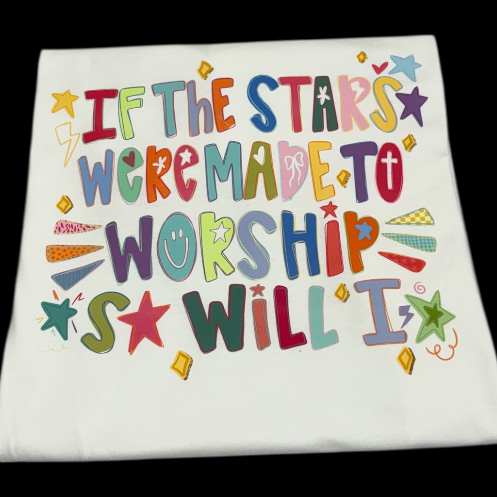 If The Stars Were Made To Worship T-Shirt