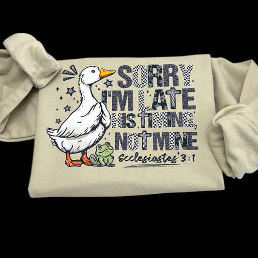 Has Time, Not Mine Goose Sweatshirt