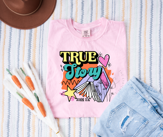 True Story John 3:16 T-Shirt