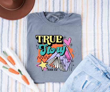 True Story John 3:16 T-Shirt