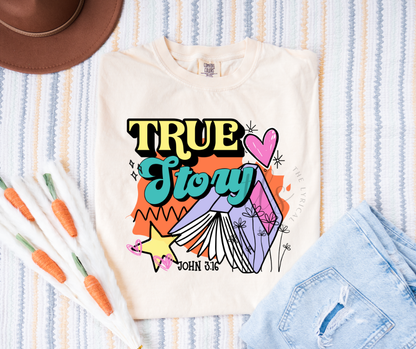 True Story John 3:16 T-Shirt