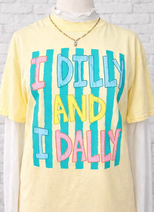 I Dilly And I Dally T-Shirt