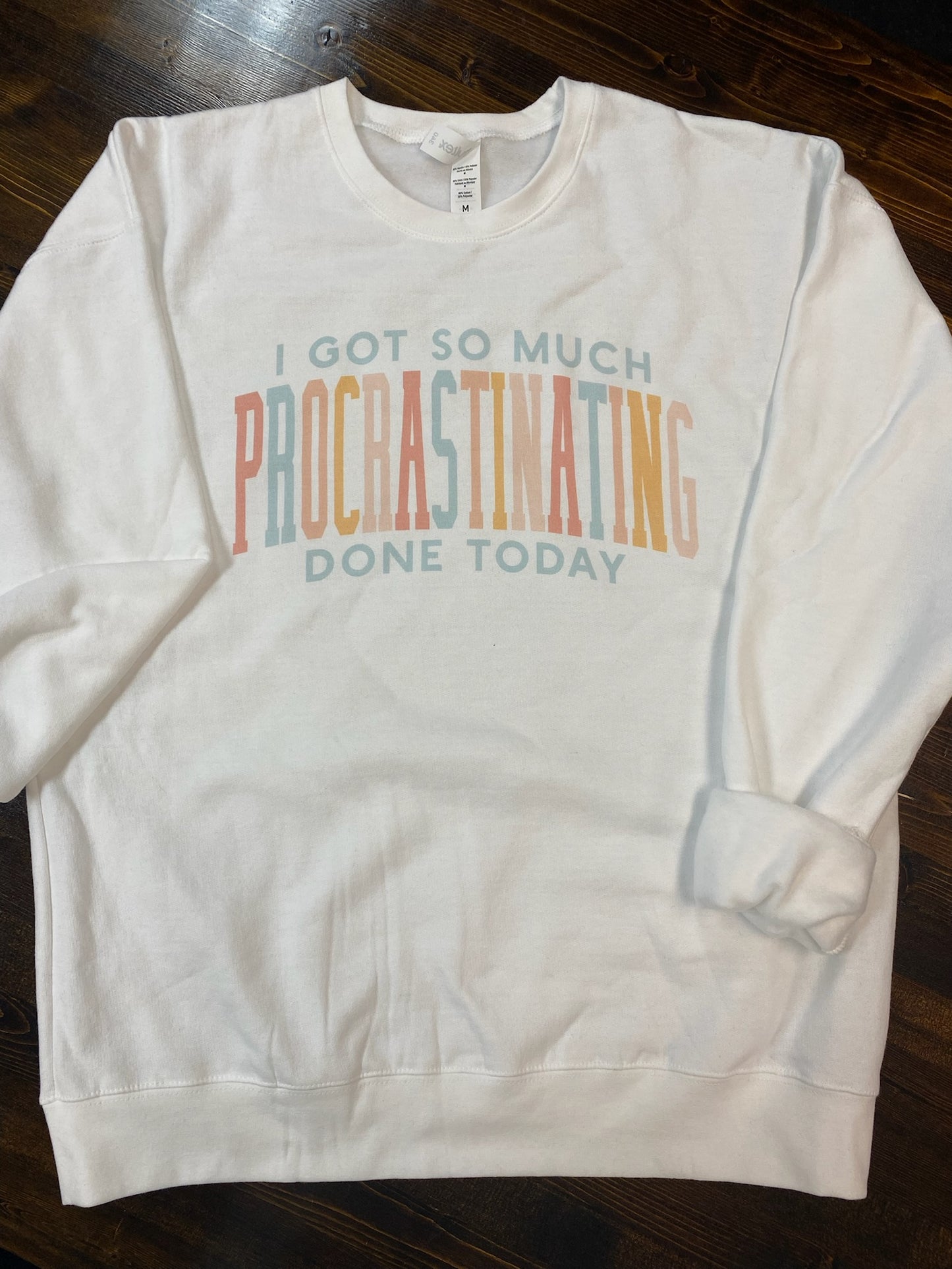 Procrastinating Sweatshirt