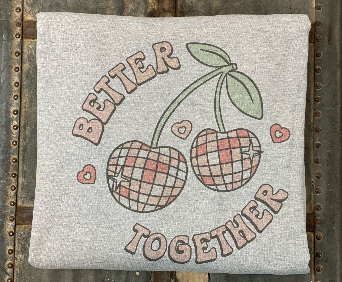 Better Together Sweatshirt