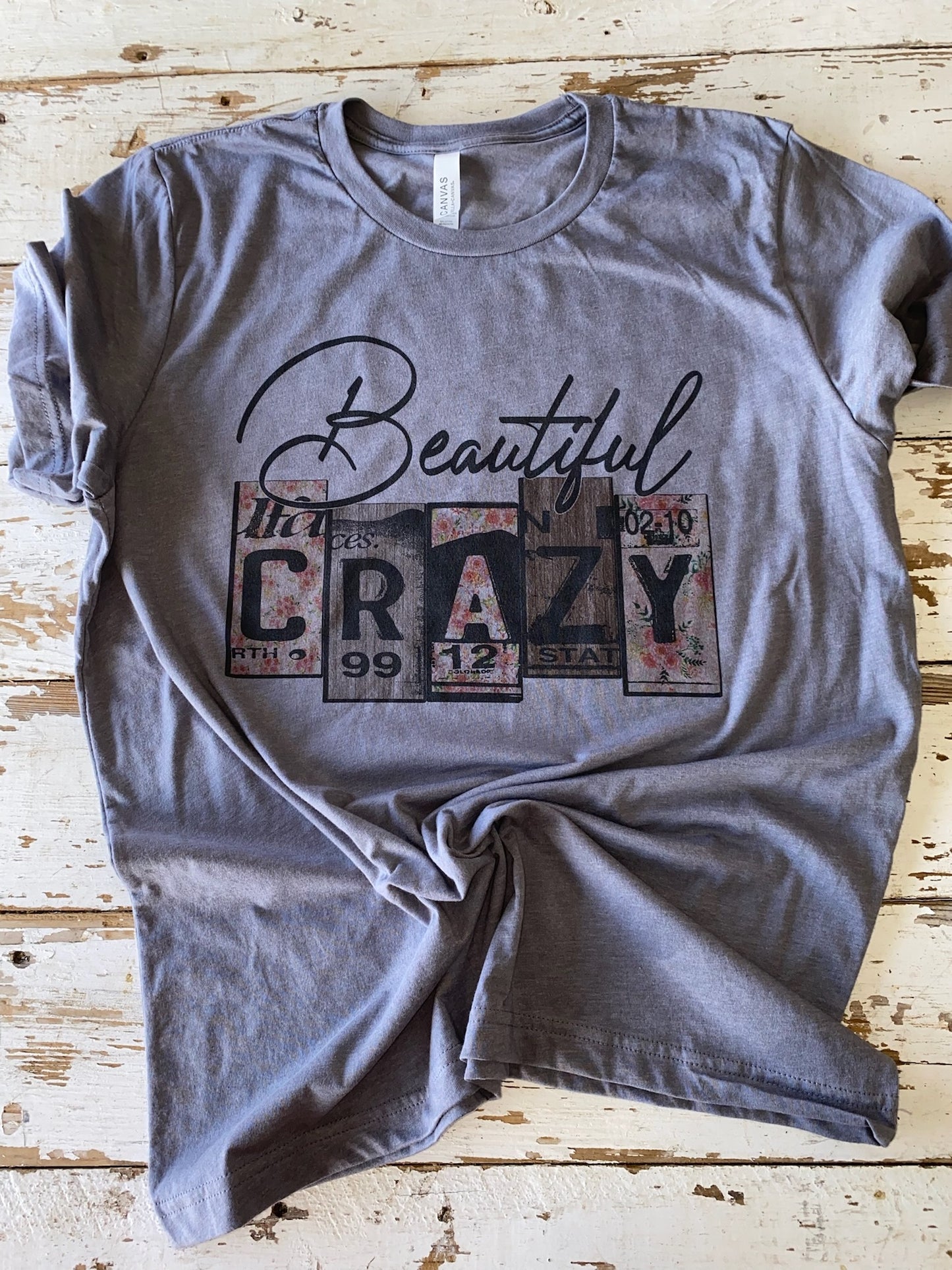 Beautiful Crazy T-Shirt